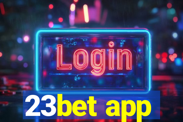 23bet app